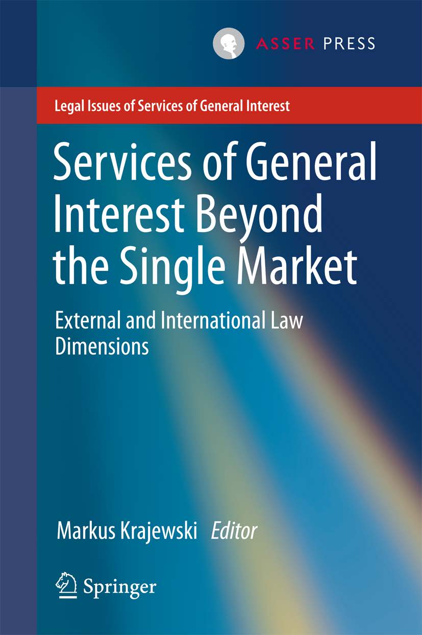 Services of General Interest beyond the Single Market - External and International Law Dimensions